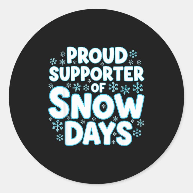 Proud Suprter Of Snow Days Funny Teacher Crew  Runder Aufkleber (Vorderseite)