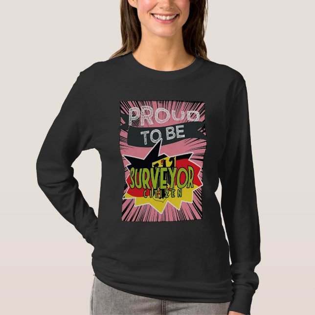 Proud surveyor citizen Profession career worker wo T-Shirt (Vorderseite)