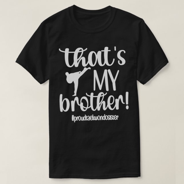Proud Taekwondo Schwester Taekwondo Sis Geschenke  T-Shirt (Design vorne)