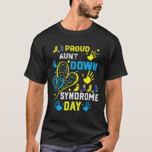 Proud Tante T21 World Down Syndrome Awareness Day T-Shirt