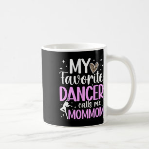 Proud-Tanzommom eines Tänzerin Mommom tanzt Momm Kaffeetasse