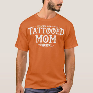 Proud tattooid Mama mit Mama Geschenk für getüncht T-Shirt