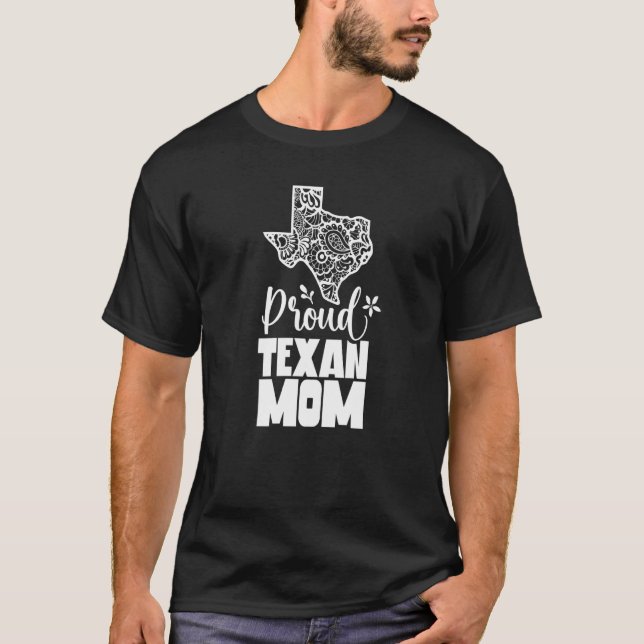 Proud Texan Mama Pride Staat Texas Redewendungen M T-Shirt (Vorderseite)