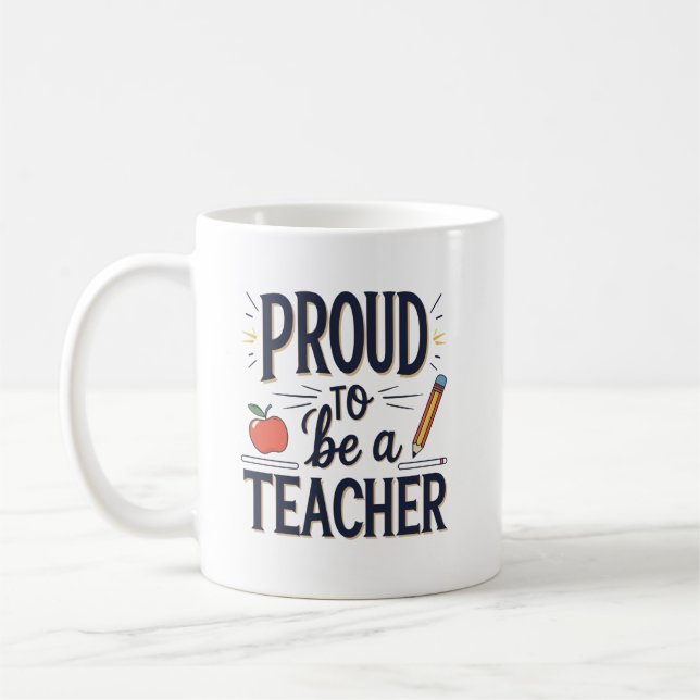 Proud to Be a Teacher – Playful Typography Kaffeetasse (Links)