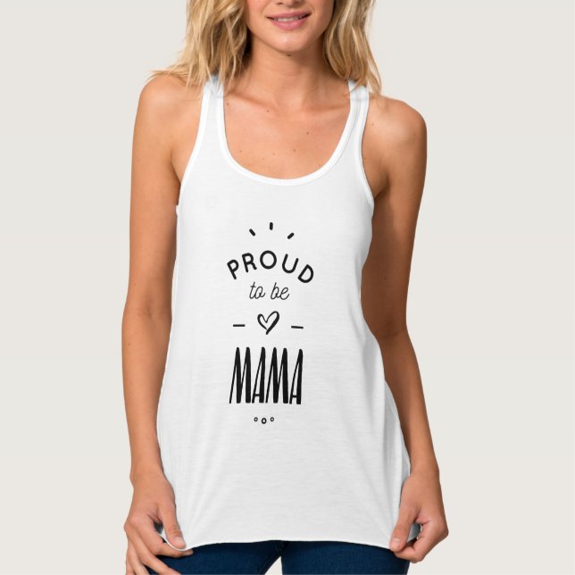 Proud to be mama tank top (Vorderseite)
