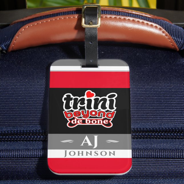 Proud Trini Beyond De Bone Slang mit Flag Gepäckanhänger (Vorderseite Insitu 2)