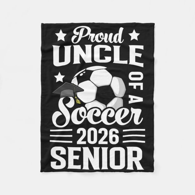 Proud Uncle Of A Soccer Senior 2026 Graduation  Fleecedecke (Vorderseite)