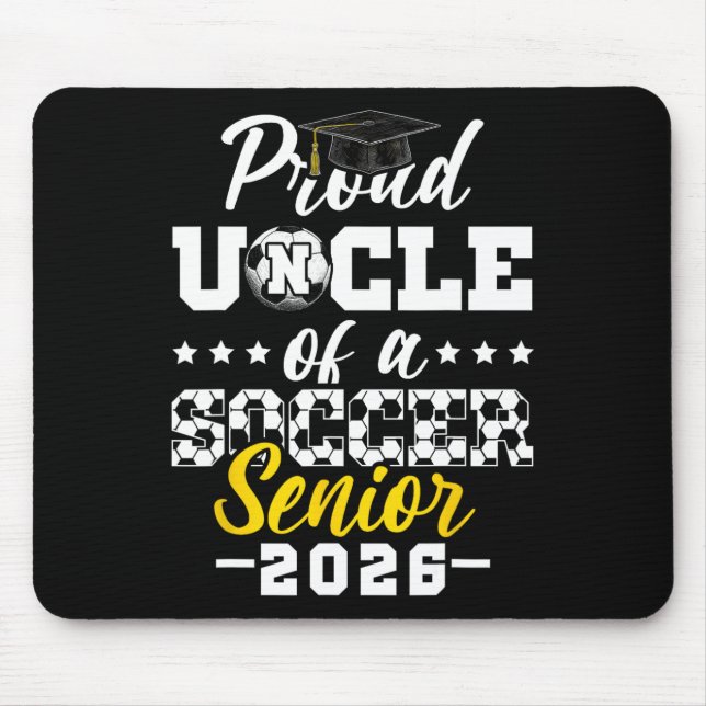 Proud Uncle Of A Soccer Senior 2026 Graduation Gif Mousepad (Vorne)