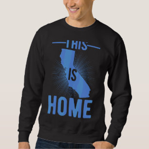 Proud Usa Fan Staat Dies ist Zuhause Map Kaliforni Sweatshirt