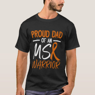 Proud Vater eines Multiples Sklerose Warrior 1 T-Shirt