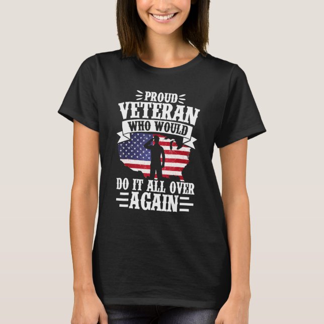 Proud Veteran, der das alles wieder tut Patriot Ve T-Shirt (Vorderseite)