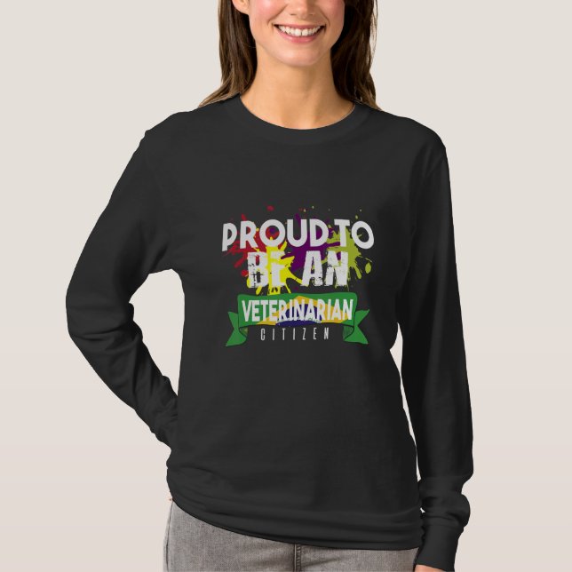 Proud veterinarian citizen Profession career worke T-Shirt (Vorderseite)