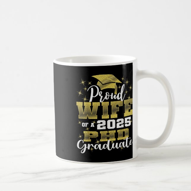 Proud Wife Cl Of 2025 Phd Graduate Doctorate Gradu Kaffeetasse (Rechts)