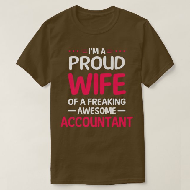Proud Wife Of Freaking Awesome ACCOUNTANT Premium  T-Shirt (Design vorne)