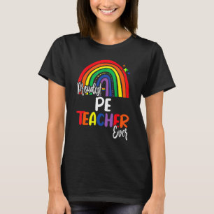 Proudest Pe Teacher je verspreche ich, Liebe zu le T-Shirt