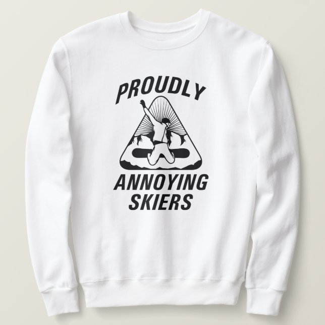 Proudly Annoying Skiers Sweatshirt (Design vorne)