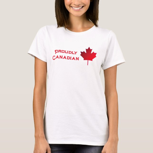 Proudly Canadian. Maple Leaf. T-Shirt (Devant)