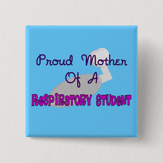 Pround Mutter eines Atmungstherapie-Studenten Button (Vorderseite)