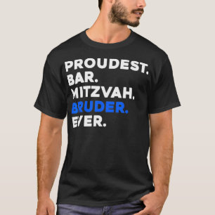 PROUPROUBAR BAR MITZVAH BRUDER EVER Jewish BOY Cel T-Shirt