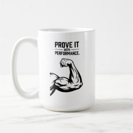 Prove It Minimalist Typography T-Shirt - Bold Acco Kaffeetasse