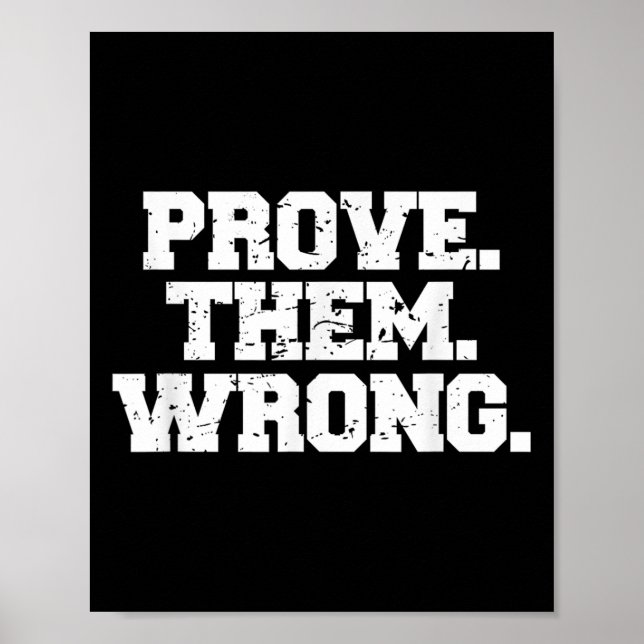 Prove Them Wrong Workout Training Motivation Logo  Poster (Vorne)