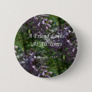 ~ proverbs17-17 Fliedern Button