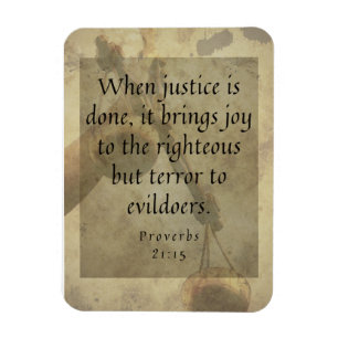 Proverbs 21:15 Justice Brings joy to righteous Magnet