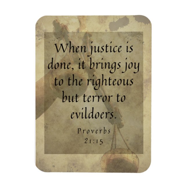 Proverbs 21:15 Justice Brings joy to righteous Magnet (Vertikal)