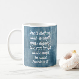 Proverbs 31:25 Mug Inspiring Bible Verse  Kaffeetasse