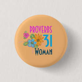 PROVERBS 31 Frauenschrift Button