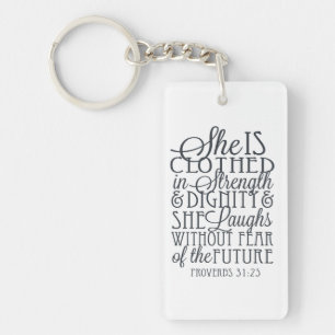 Proverbs 31 Geschenke - bekleidet in Stärke und W Schlüsselanhänger