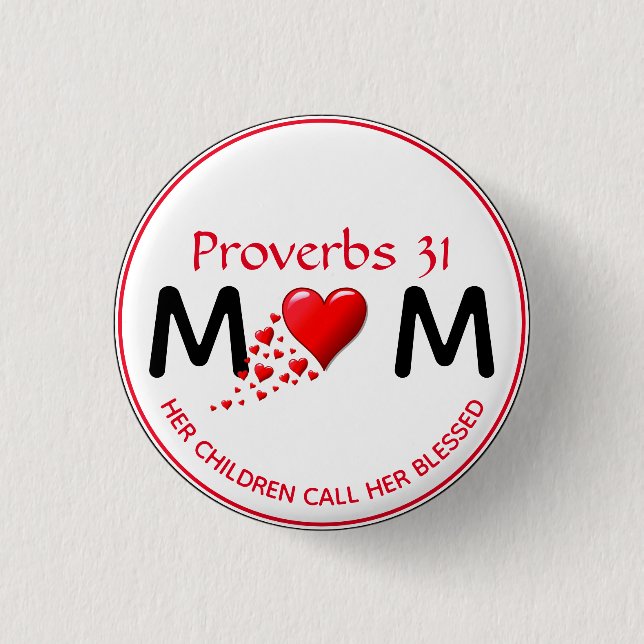 PROVERBS 31 MUM MAMA Rotes Herz Muttertag Button (Vorderseite)