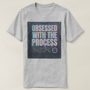 PROZESSBESSESSENE T-Shirts
