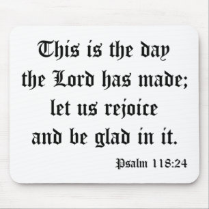 Psalm118: 24 mousepad