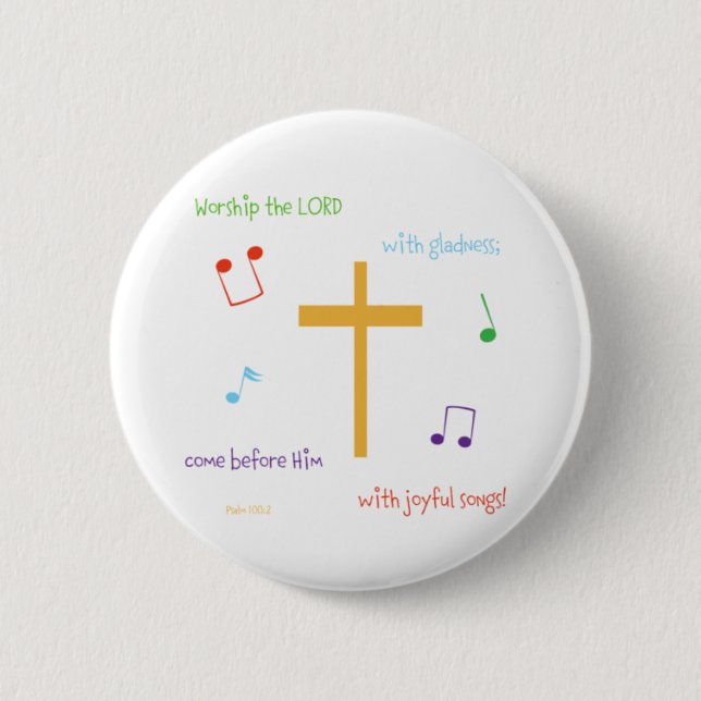 Psalm-100:2 Button (Vorderseite)