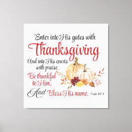 Psalm 100:4 Trete mit Erntedank in seine Tore Leinwanddruck