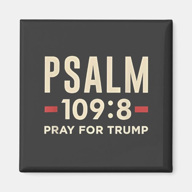 Psalm 109:8 Gebet für Trump Religionseröffnung Magnet (Vorne)