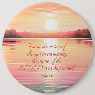 Psalm 113:3 button