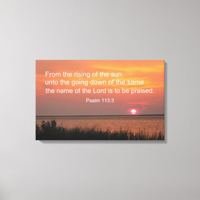 Psalm 113:3 Vom Sonnenaufgang Leinwanddruck (Vorderseite)