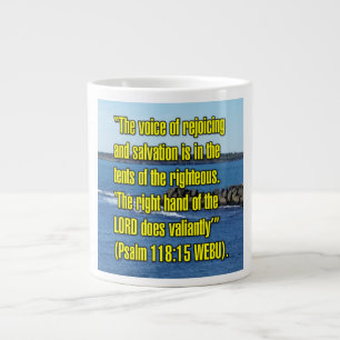 Psalm 118:15 WEBU Tasse