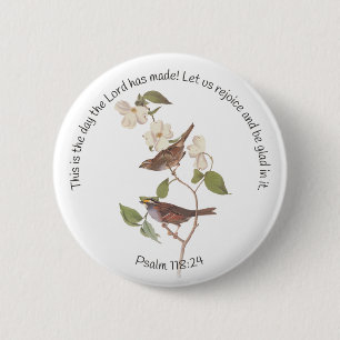 Psalm 118:24 Bibelverse und Sparrow-Paar Button