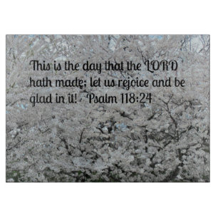 Psalm 118:24 Dies ist der Tag, an dem der Herr Schneidebrett