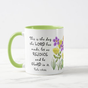 Psalm 118:24 Dies ist der Tag, Inspirationsblume Tasse