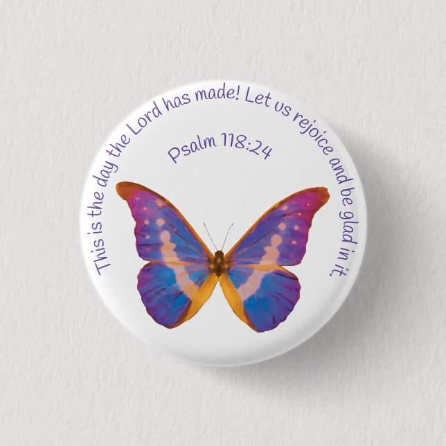 Psalm 118:24 und Wasserfarbenschmetterling Button (Vorderseite)