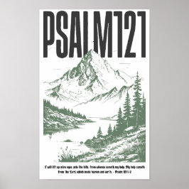 Psalm 121:1-2 “I Lift My Eyes to the Hills” Poster