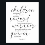 Psalm 121:3-5 poster<br><div class="desc">Kinder sind ein Erbe des Herrn...  gesegnet ist der Mann,  dessen Leib voll von ihnen ist. -Psalm 121:3-5 Dual-Schriftart</div>