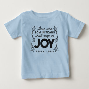 Psalm 126:5 Schrift-Typografie – Ernte in Freude Baby T-shirt