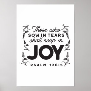 Psalm 126:5 Schrift-Typografie – Ernten in Freude Poster