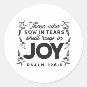 Psalm 126:5 Schrift-Typografie – Ernten in Freude Runder Aufkleber