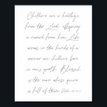Psalm 127:3-5 Script Poster<br><div class="desc">Kinder sind ein Erbe des Herrn,  Nachkommen eine Belohnung von ihm. -Psalm 127:3-5 Script</div>